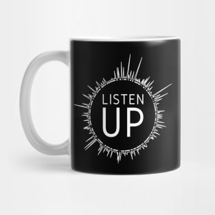 Listen Up Mug